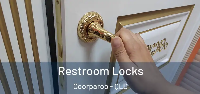 Restroom Locks Coorparoo - QLD
