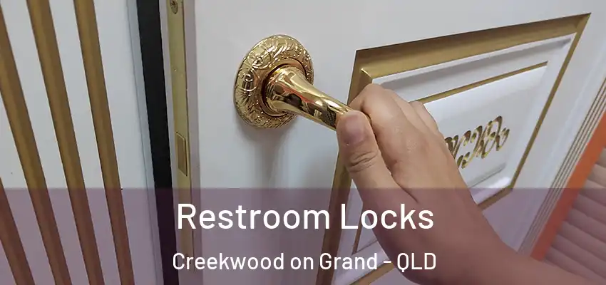 Restroom Locks Creekwood on Grand - QLD