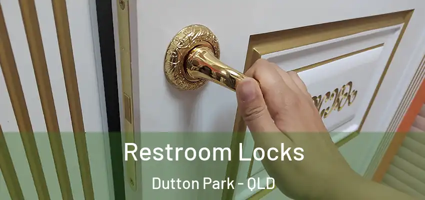 Restroom Locks Dutton Park - QLD