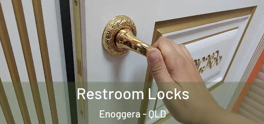 Restroom Locks Enoggera - QLD