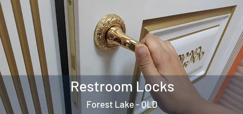 Restroom Locks Forest Lake - QLD