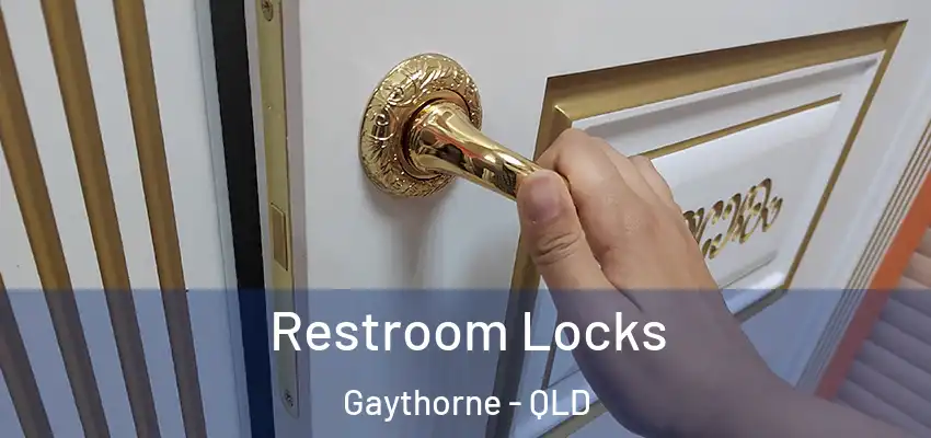  Restroom Locks Gaythorne - QLD
