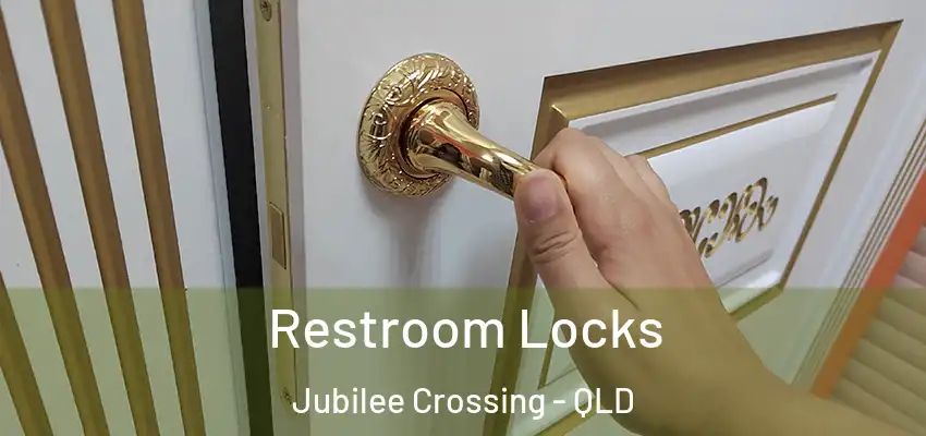 Restroom Locks Jubilee Crossing - QLD