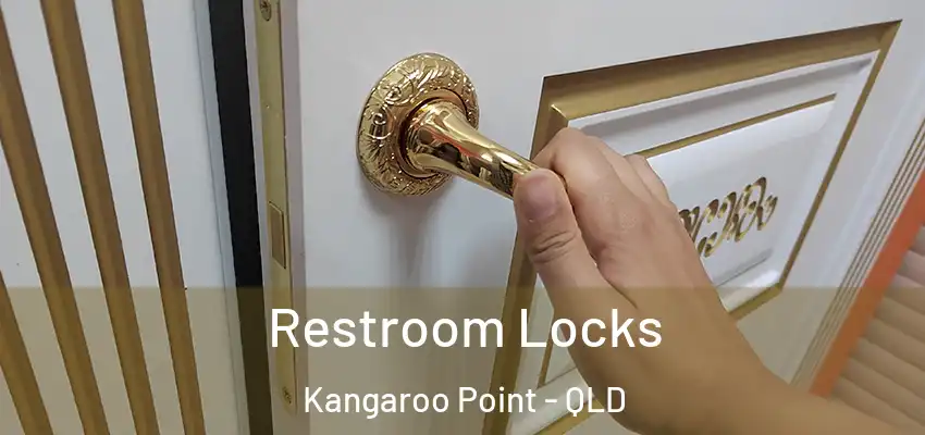 Restroom Locks Kangaroo Point - QLD