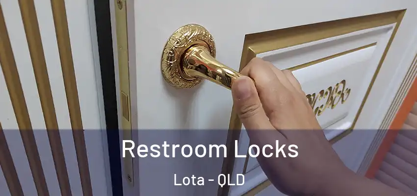  Restroom Locks Lota - QLD