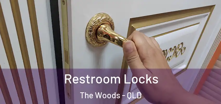  Restroom Locks The Woods - QLD