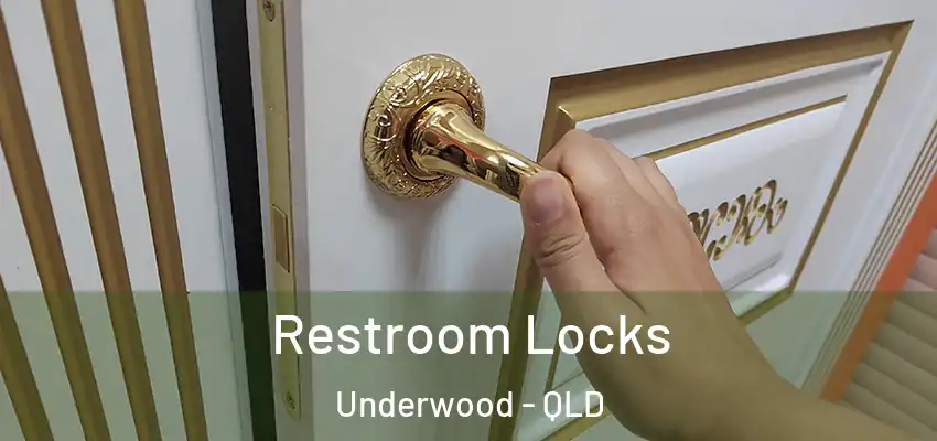  Restroom Locks Underwood - QLD
