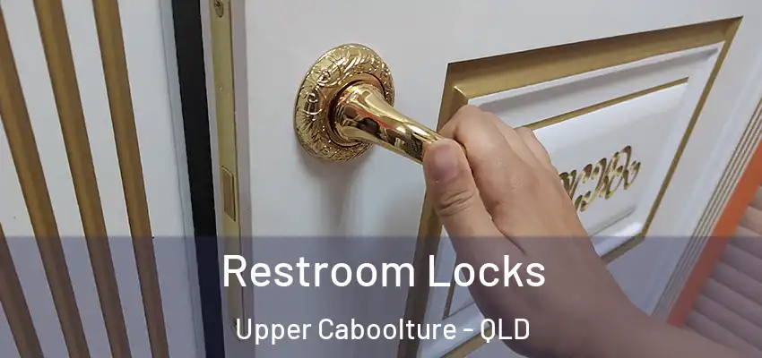  Restroom Locks Upper Caboolture - QLD