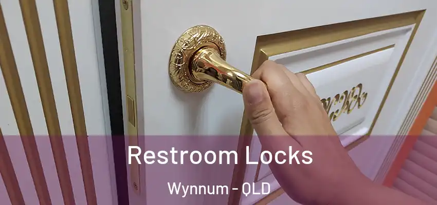  Restroom Locks Wynnum - QLD