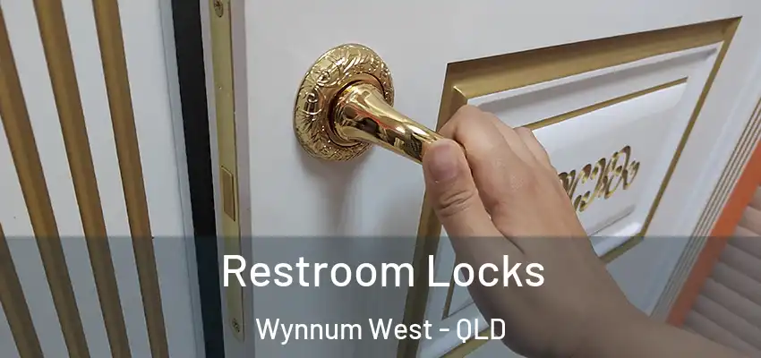  Restroom Locks Wynnum West - QLD