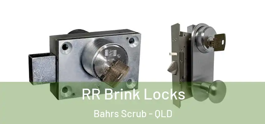  RR Brink Locks Bahrs Scrub - QLD