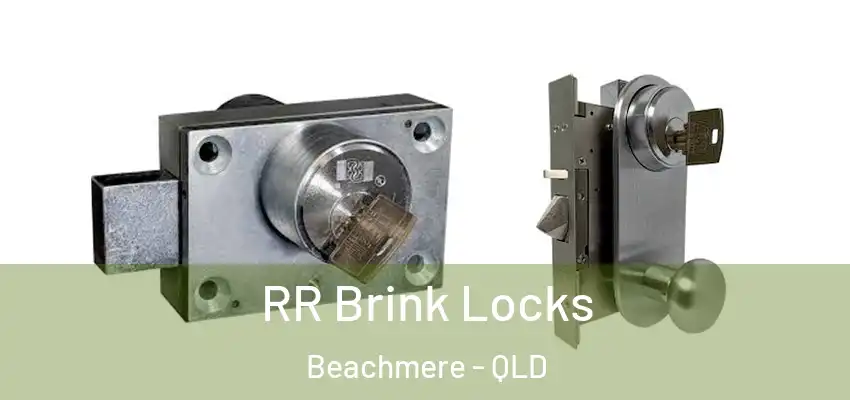 RR Brink Locks Beachmere - QLD