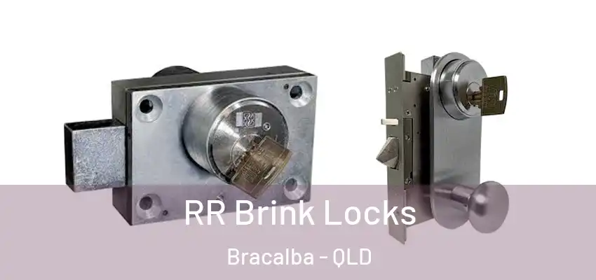  RR Brink Locks Bracalba - QLD