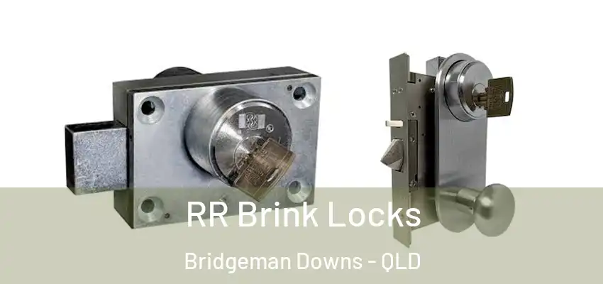 RR Brink Locks Bridgeman Downs - QLD