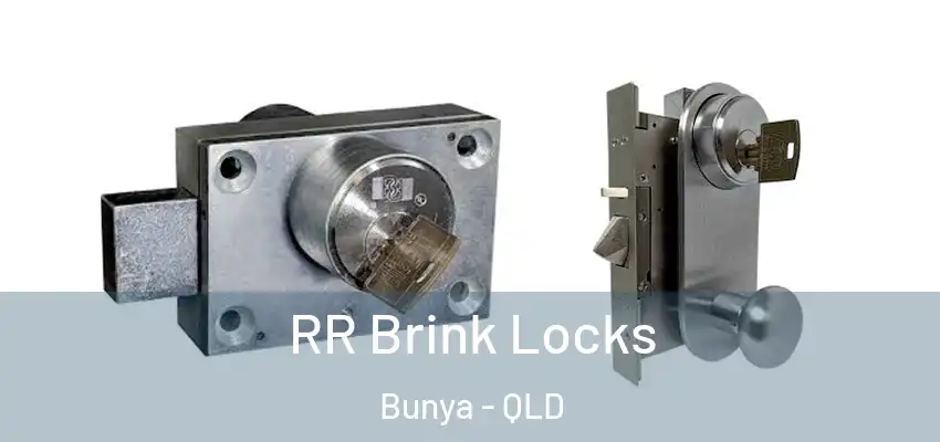 RR Brink Locks Bunya - QLD