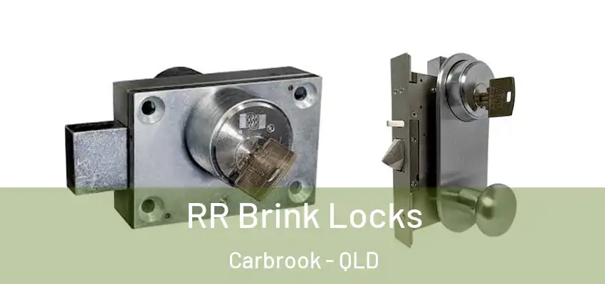 RR Brink Locks Carbrook - QLD