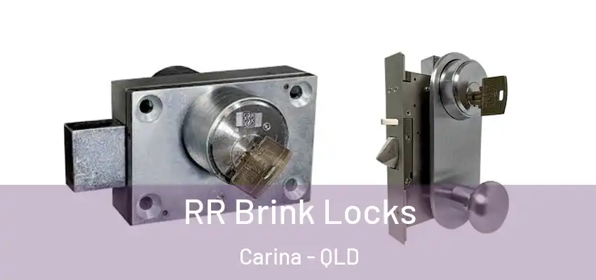 RR Brink Locks Carina - QLD