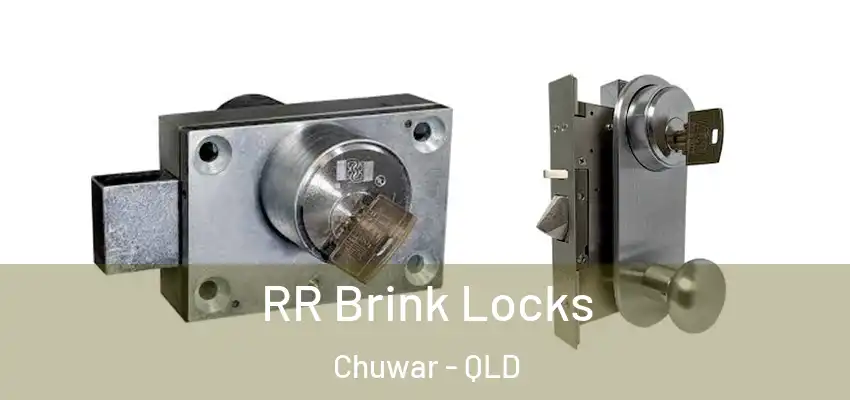  RR Brink Locks Chuwar - QLD