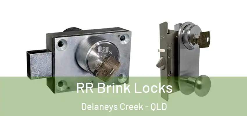 RR Brink Locks Delaneys Creek - QLD