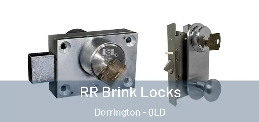  RR Brink Locks Dorrington - QLD