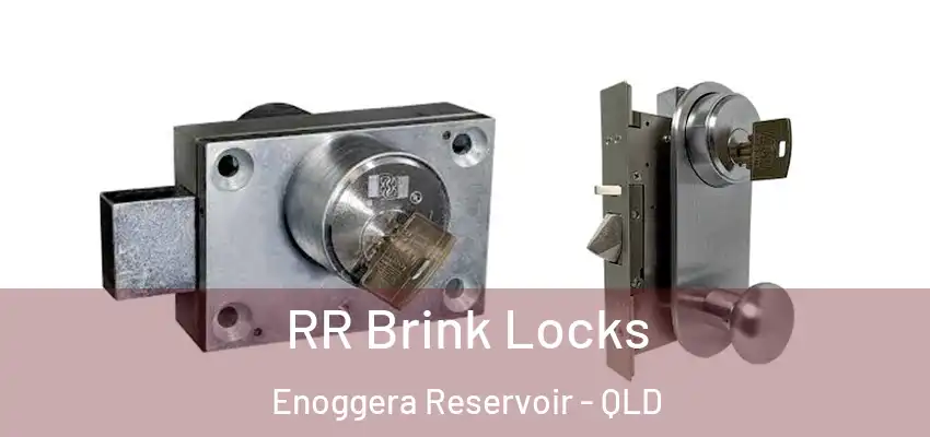 RR Brink Locks Enoggera Reservoir - QLD