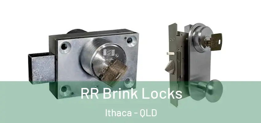  RR Brink Locks Ithaca - QLD