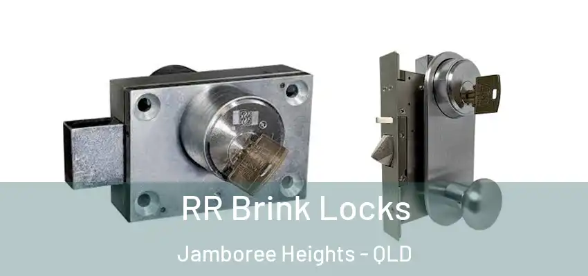RR Brink Locks Jamboree Heights - QLD
