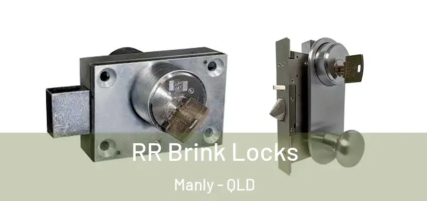  RR Brink Locks Manly - QLD