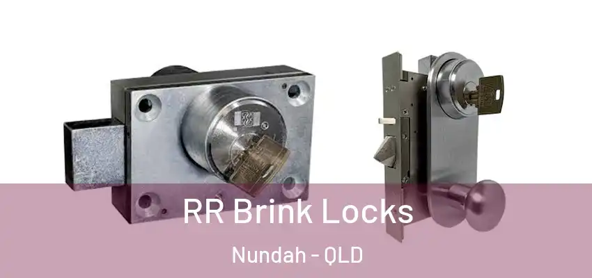  RR Brink Locks Nundah - QLD
