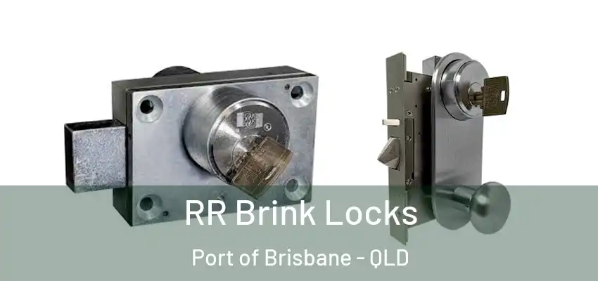  RR Brink Locks Port of Brisbane - QLD