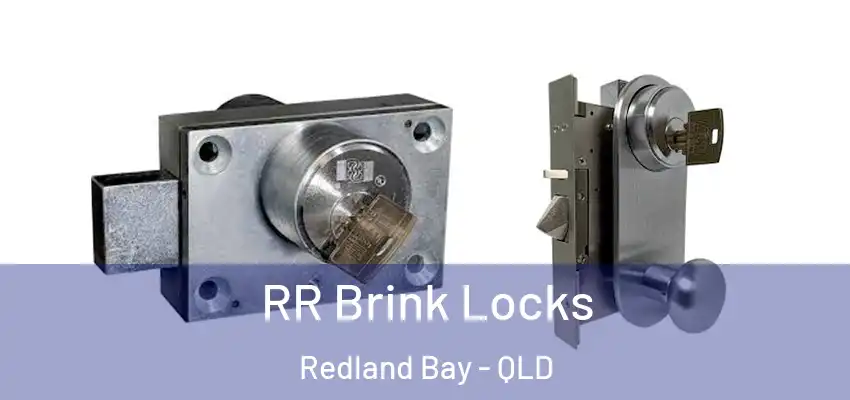  RR Brink Locks Redland Bay - QLD