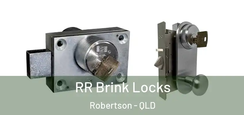  RR Brink Locks Robertson - QLD