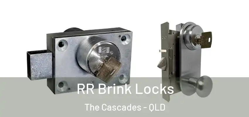  RR Brink Locks The Cascades - QLD