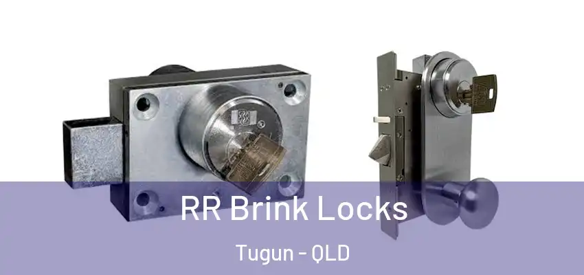 RR Brink Locks Tugun - QLD