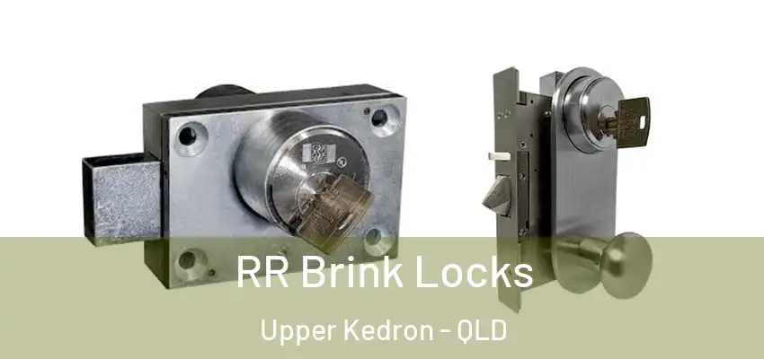  RR Brink Locks Upper Kedron - QLD