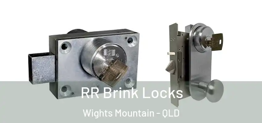  RR Brink Locks Wights Mountain - QLD