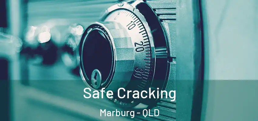  Safe Cracking Marburg - QLD