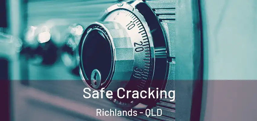  Safe Cracking Richlands - QLD