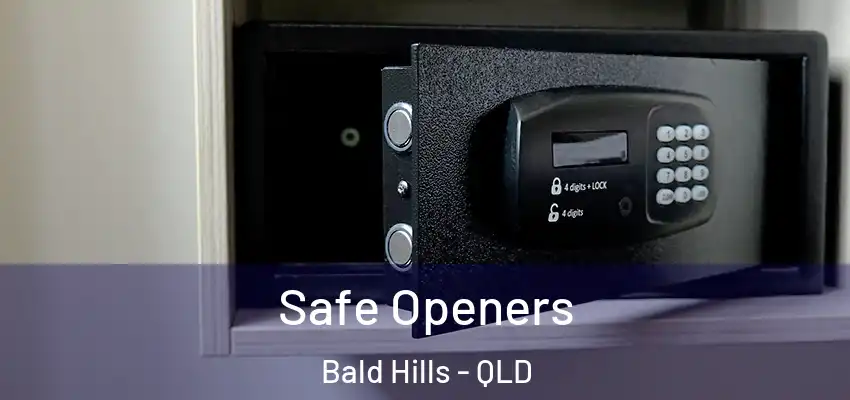 Safe Openers Bald Hills - QLD