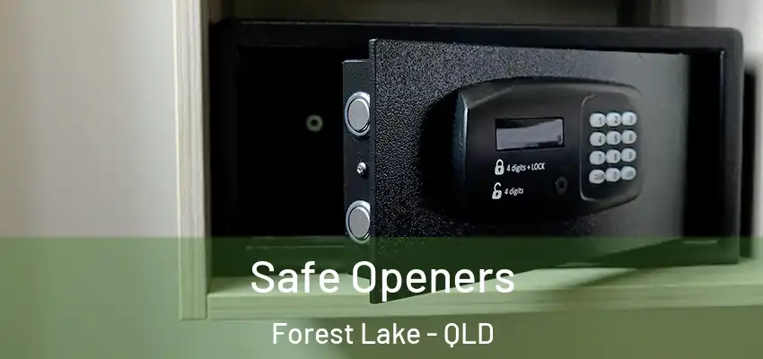 Safe Openers Forest Lake - QLD