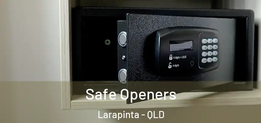 Safe Openers Larapinta - QLD