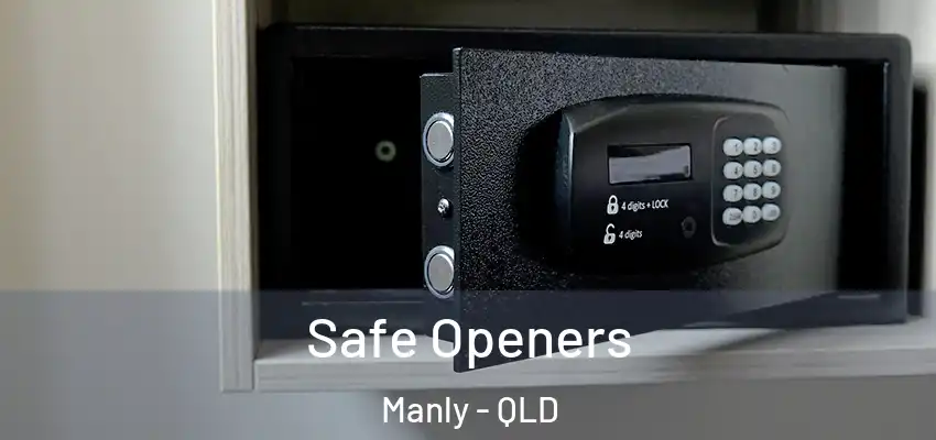  Safe Openers Manly - QLD