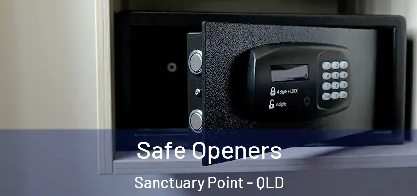  Safe Openers Sanctuary Point - QLD