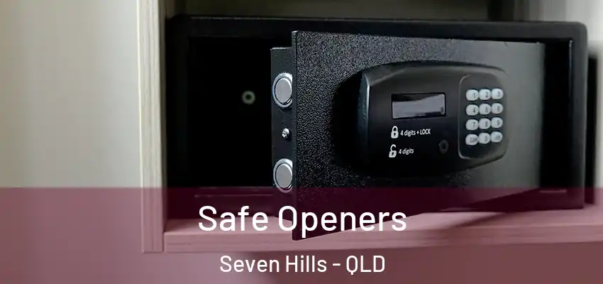  Safe Openers Seven Hills - QLD