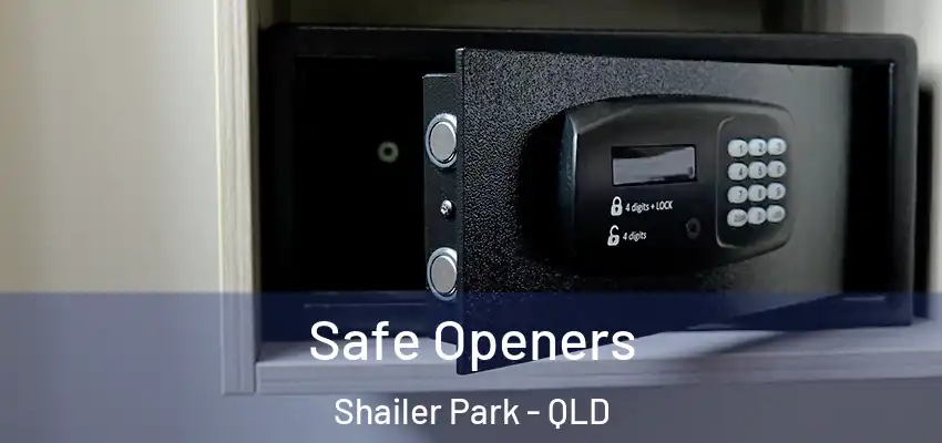  Safe Openers Shailer Park - QLD