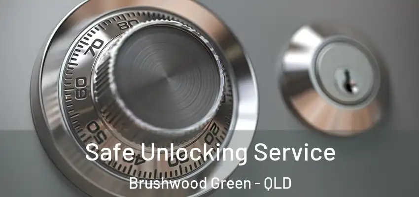 Safe Unlocking Service Brushwood Green - QLD