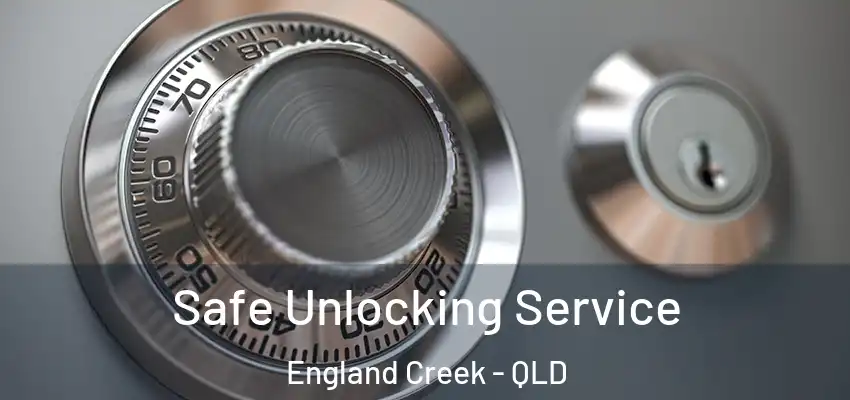 Safe Unlocking Service England Creek - QLD