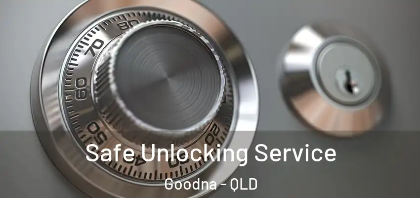Safe Unlocking Service Goodna - QLD