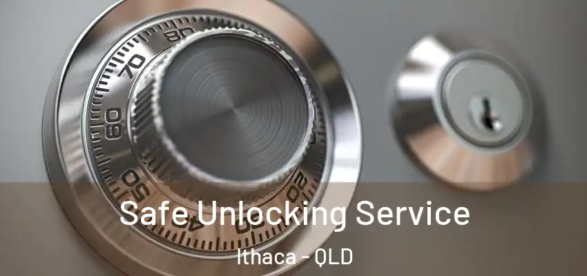Safe Unlocking Service Ithaca - QLD