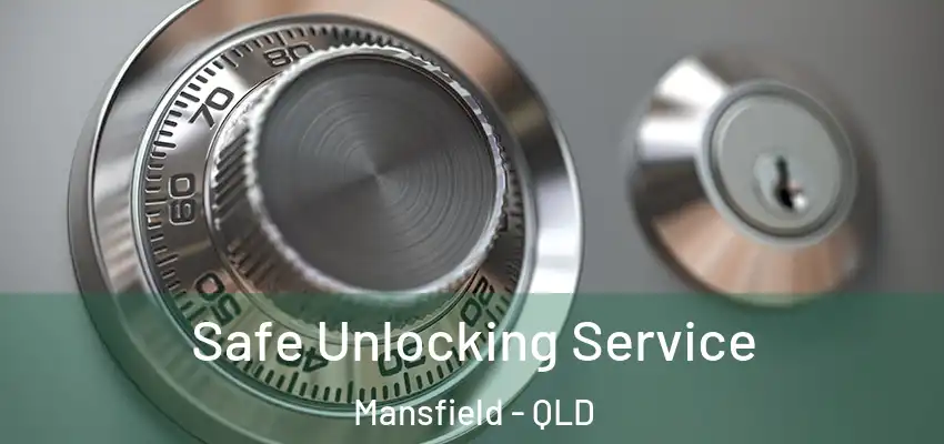  Safe Unlocking Service Mansfield - QLD